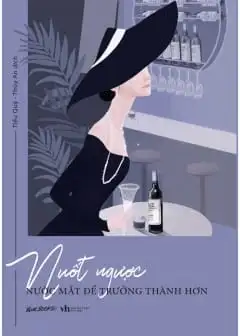 Nuốt Ngược Nước Mắt Để Trưởng Thành Hơn