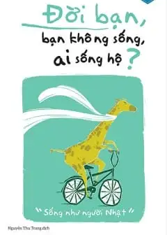 Ảnh Đời Bạn, Bạn Không Sống, Ai Sống Hộ