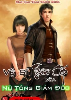 Sách Vệ Sĩ Thần Cấp Của Nữ Tổng Giám Đốc