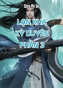 Ảnh Lạn Kha Kỳ Duyên - Phần 3