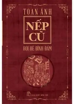 Nếp Cũ, Hội Hè Đình Đám