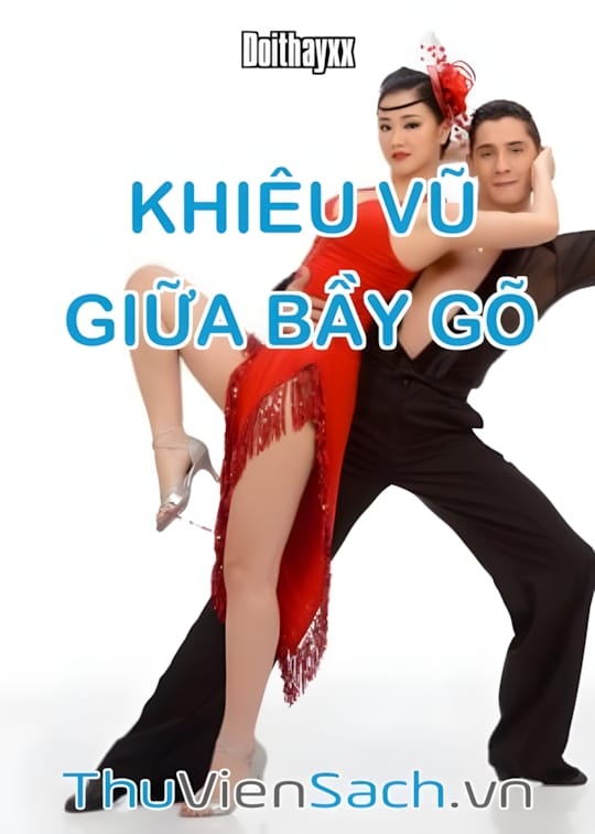 Ảnh bìa sách Khiêu Vũ Giữa Bầy Gõ