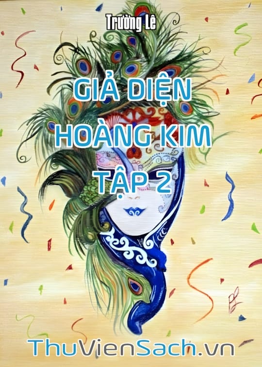 Ảnh bìa sách Giả Diện Hoàng Kim - Tập 2