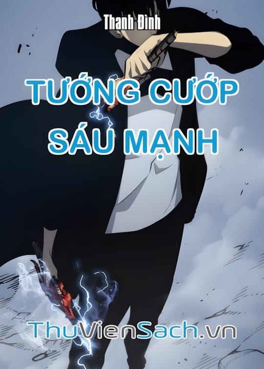 Ảnh bìa sách Tướng Cướp Sáu Mạnh