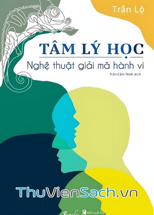 Ảnh bìa sách Tâm Lý Học - Nghệ Thuật Giải Mã Hành Vi
