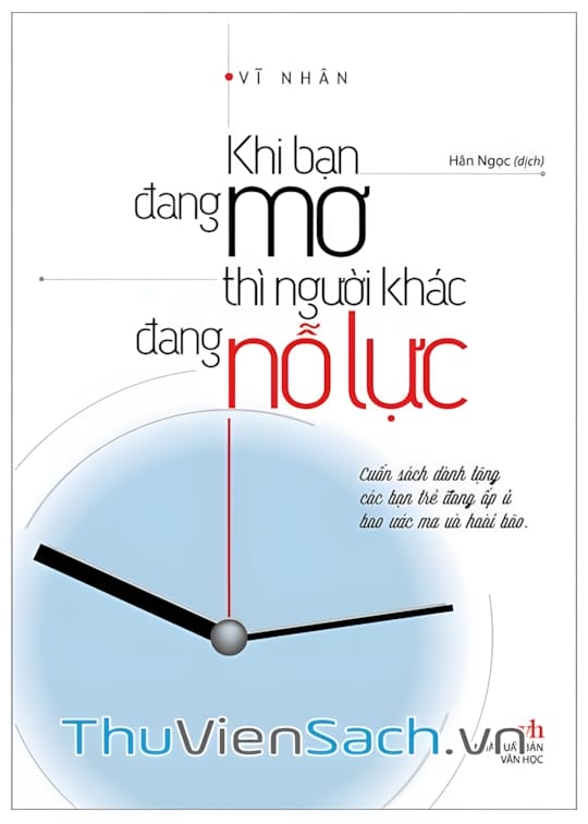 Ảnh bìa sách Khi Bạn Đang Mơ Thì Người Khác Đang Nỗ Lực