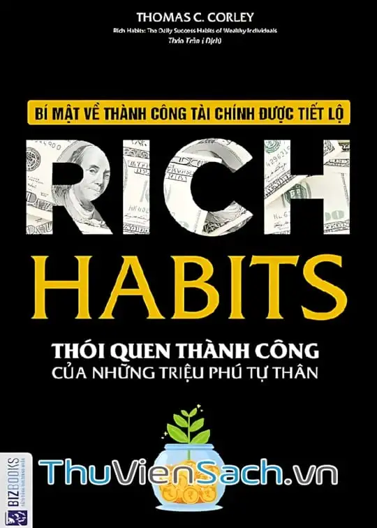 Ảnh bìa sách Rich Habits - Thói Quen Thành Công Của Những Triệu Phú Tự Thân