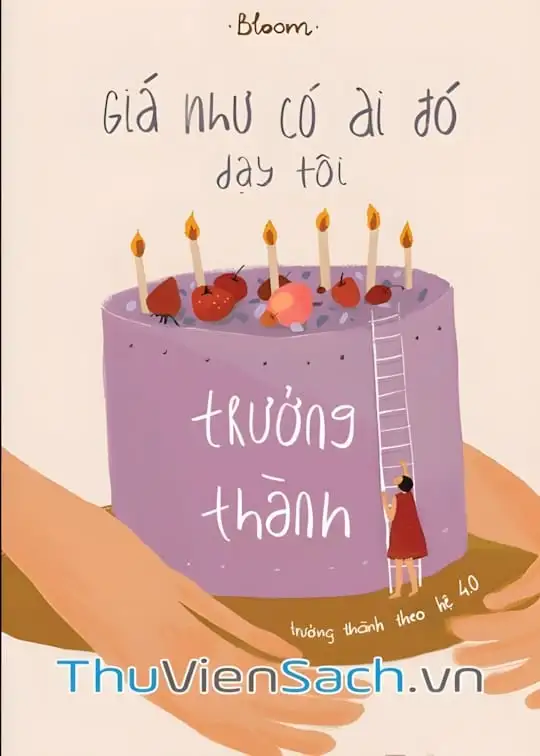 Ảnh bìa sách Giá Như Có Ai Đó Dạy Tôi Trưởng Thành