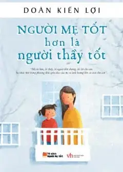 Ảnh Người Mẹ Tốt Hơn Là Người Thầy Tốt