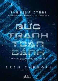 Ảnh Bức Tranh Toàn Cảnh: Nguồn Gốc Của Sự Sống, Của Nghĩa Lý Và Của Chính Vũ Trụ