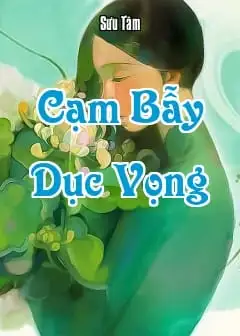 Cạm Bẫy Dục Vọng