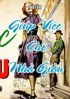 Giúp Việc Cho Nhà Giàu