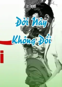 Ảnh Đời Này Không Đổi