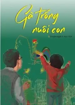 Gà Trống Nuôi Con