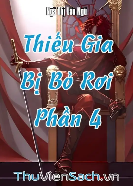 Ảnh bìa sách Thiếu Gia Bị Bỏ Rơi - Phần 4
