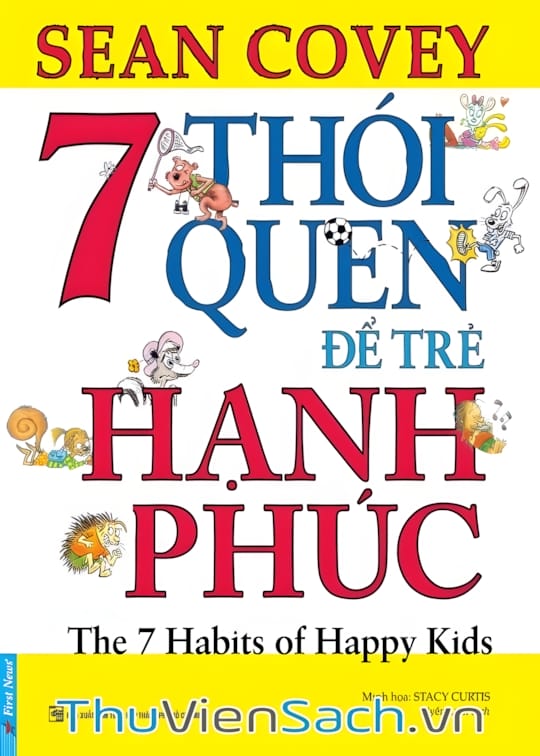 Ảnh bìa sách 7 Thói Quen Để Trẻ Hạnh Phúc