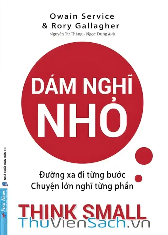 Ảnh bìa sách Dám Nghĩ Nhỏ - Đường Xa Đi Từng Bước, Chuyện Lớn Nghĩ Từng Phần
