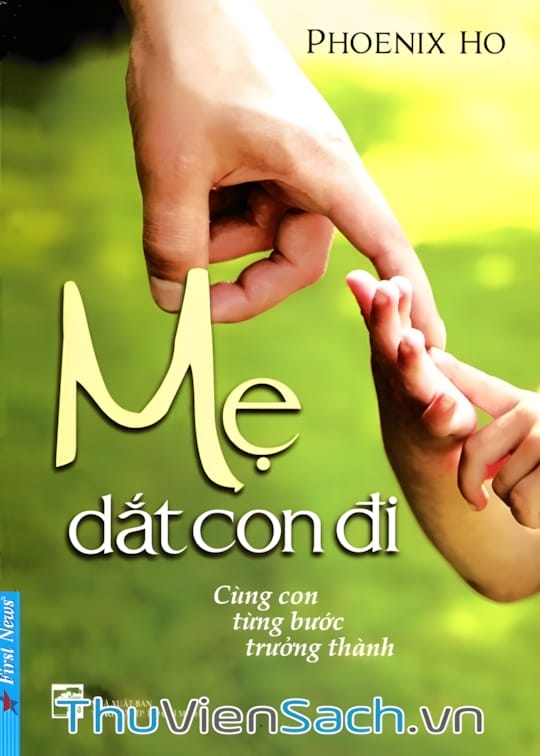 Ảnh bìa sách Mẹ Dắt Con Đi - Cùng Con Từng Bước Trưởng Thành