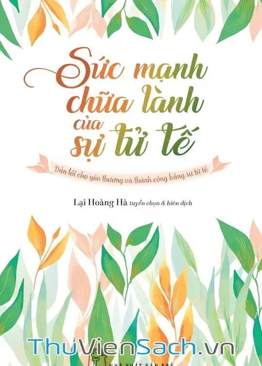 Ảnh bìa sách Sức Mạnh Chữa Lành Của Sự Tử Tế