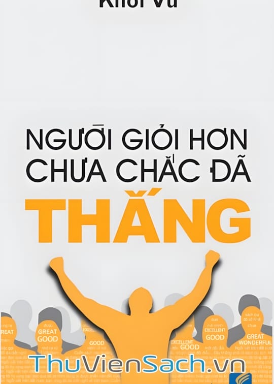 Ảnh bìa sách Người Giỏi Hơn Chưa Chắc Đã Thắng