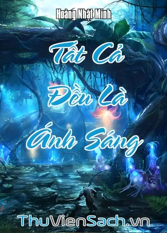 Ảnh bìa sách Tất Cả Đều Là Ánh Sáng