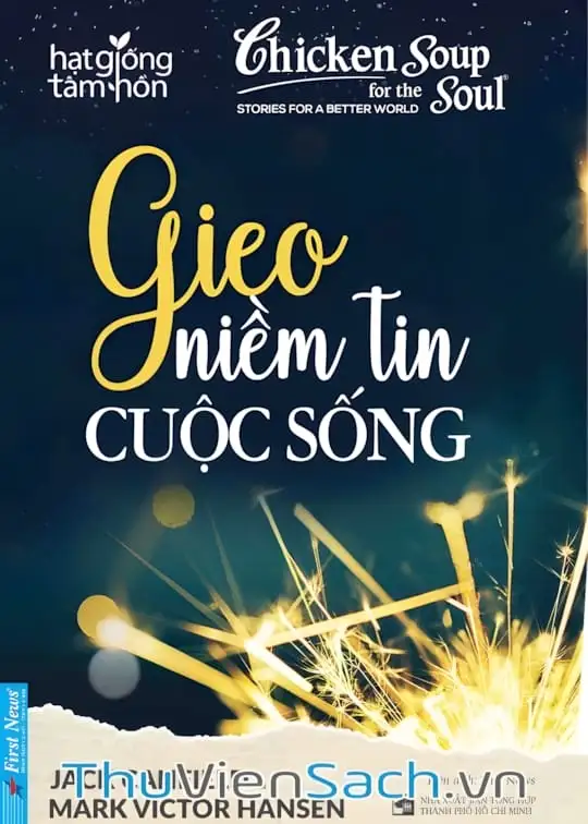 Ảnh bìa sách Gieo Niềm Tin Cuộc Sống - Chicken Soup For The Soul