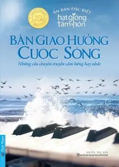 Hạt Giống Tâm Hồn: Bản Giao Hưởng Cuộc Sống