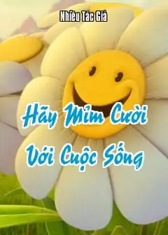 Ảnh Hãy Mỉm Cười Với Cuộc Sống
