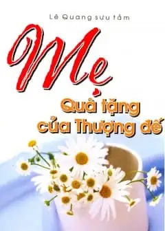 Ảnh Mẹ - Quà Tặng Của Thượng Đế