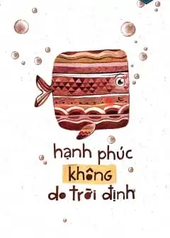 Ảnh Hạnh Phúc Không Do Trời Định