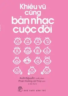 Khiêu Vũ Cùng Bản Nhạc Cuộc Đời