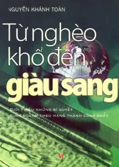 Từ Nghèo Khổ Đến Giàu Sang