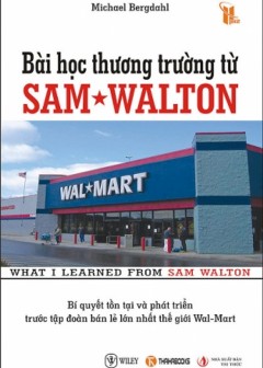 Bài Học Thương Trường Từ Sam Walton