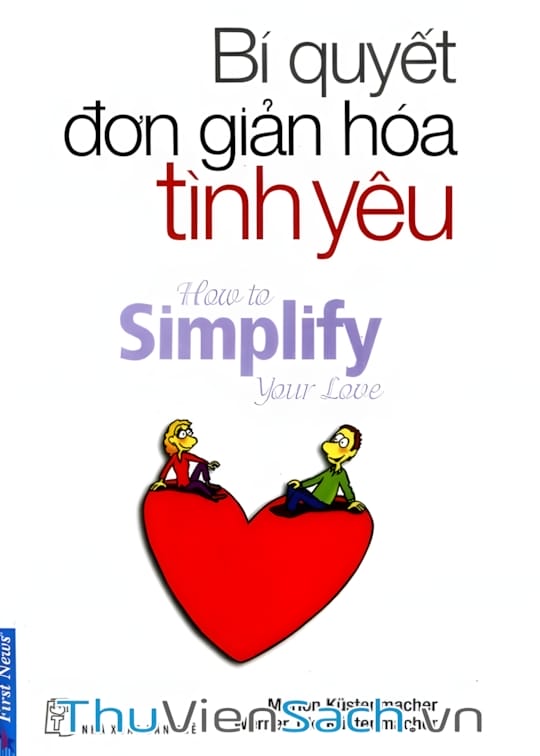 Ảnh bìa sách Bí Quyết Đơn Giản Hóa Tình Yêu