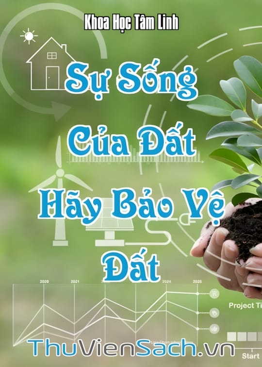 Ảnh bìa sách Sự Sống Của Đất - Hãy Bảo Vệ Đất
