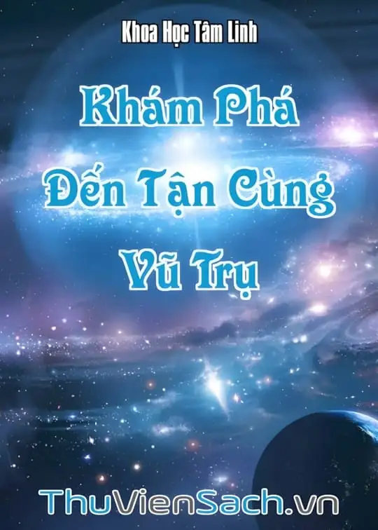 Ảnh bìa sách Khám Phá Đến Tận Cùng Vũ Trụ