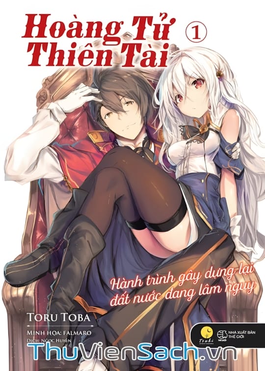 Ảnh bìa sách Hoàng Tử Thiên Tài: Hành Trình Gây Dựng Lại Đất Nước Đang Lâm Nguy