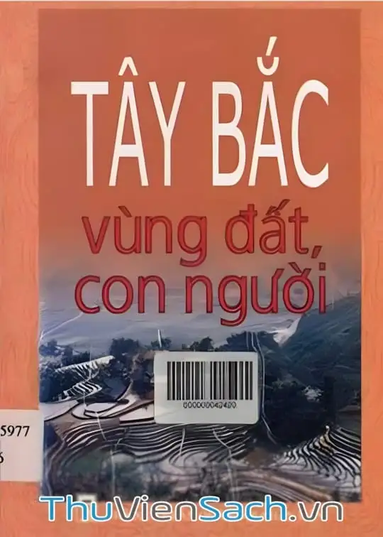 Ảnh bìa sách Tây Bắc - Vùng Đất Và Con Người