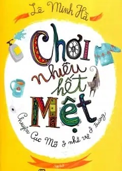 Ảnh Chơi Nhiều Hết Mệt - Chuyện Cục Mỡ Ở Nhà Và Ở Trường