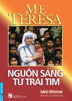 Ảnh Mẹ Teresa - Nguồn Sáng Từ Trái Tim