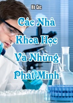 Các Nhà Khoa Học Và Những Phát Minh