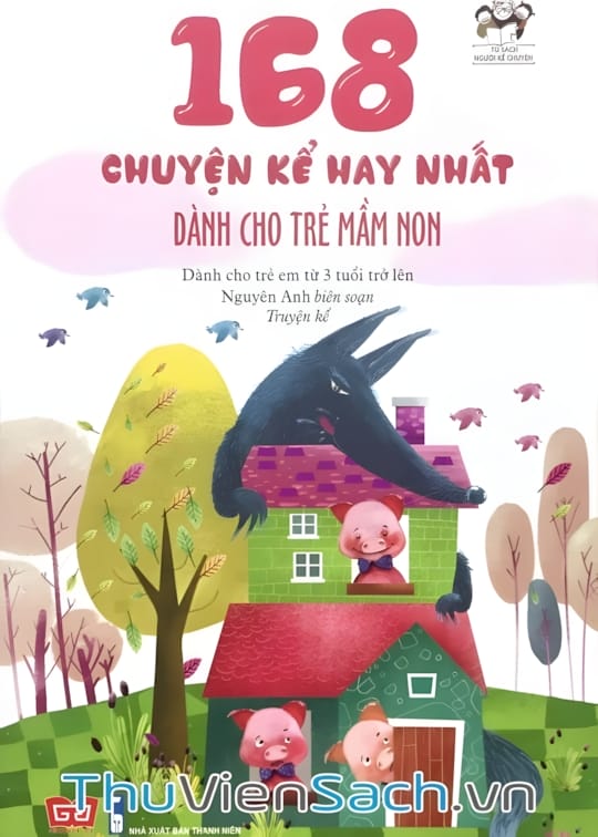 Ảnh bìa sách 168 Truyện Kể Hay Nhất Dành Cho Trẻ Mầm Non