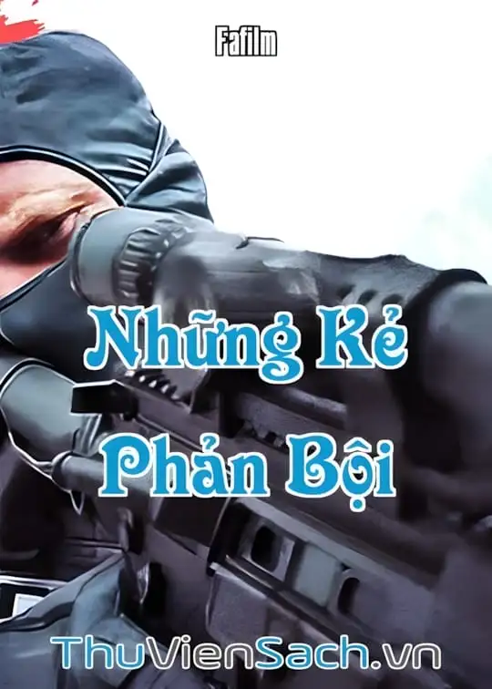 Ảnh bìa sách Những Kẻ Phản Bội