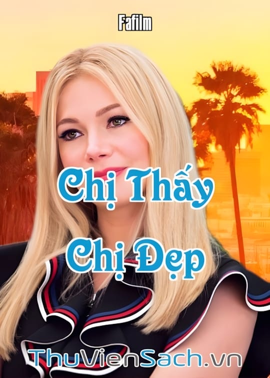 Ảnh bìa sách Chị Thấy Chị Đẹp - Vẻ Bề Ngoài Quan Trọng Đến Thế Sao?