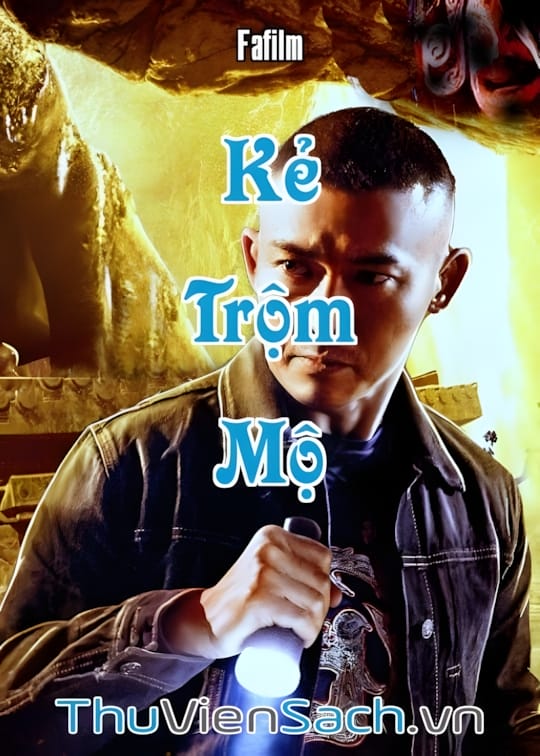Ảnh bìa sách Kẻ Trộm Mộ 2022