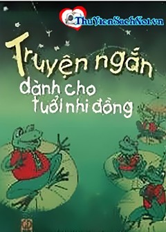 Truyện Ngắn Dành Cho Tuổi Nhi Đồng