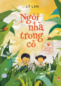 Ngôi Nhà Trong Cỏ