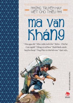 Những Truyện Hay Viết Cho Thiếu Nhi - Ma Văn Kháng