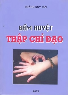 Bấm Huyệt Thập Chỉ Đạo