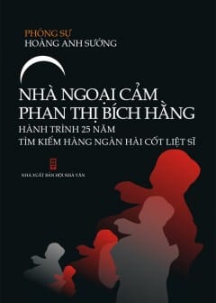 Nhà Ngoại Cảm Phan Thị Bích Hằng: Hành Trình Tìm Hài Cốt Liệt Sĩ